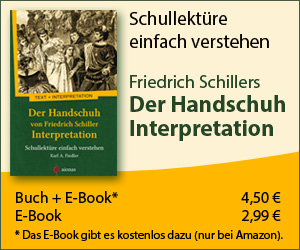 Der Handschuh von Friedrich Schiller. Interpretation. Schullektre einfach  verstehen - Friedrich Schiller Archiv